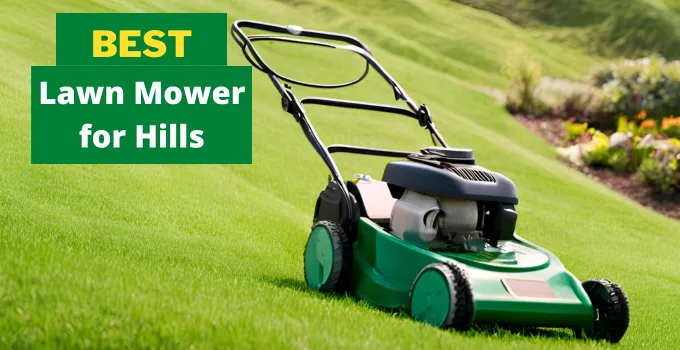Best Lawn Mower for Hills