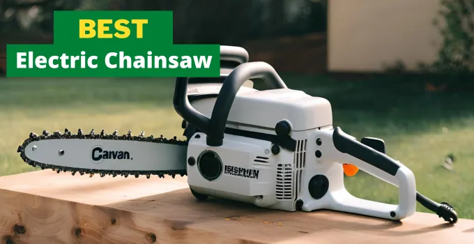 Best Electric Chainsaw