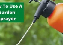 How To Use A Garden Sprayer? 2 How To Use A Garden Sprayer
