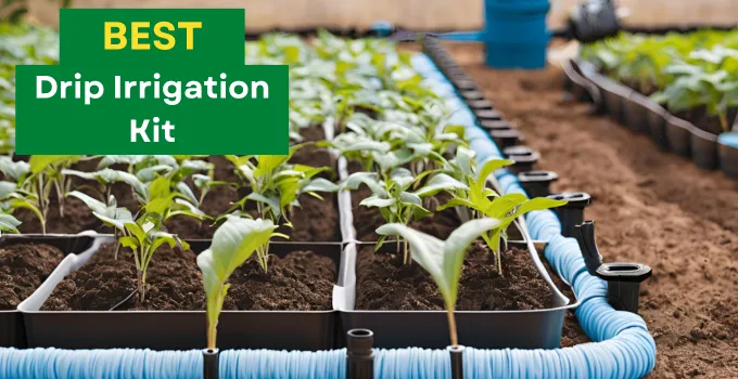 Best Drip Irrigation Kit